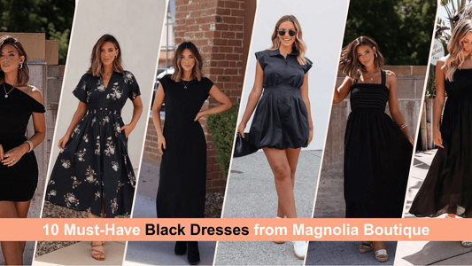 10 Must-Have Black Dresses from Magnolia Boutique