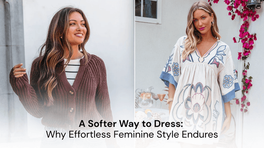 A Softer Way to Dress: Why Effortless Feminine Style Endures