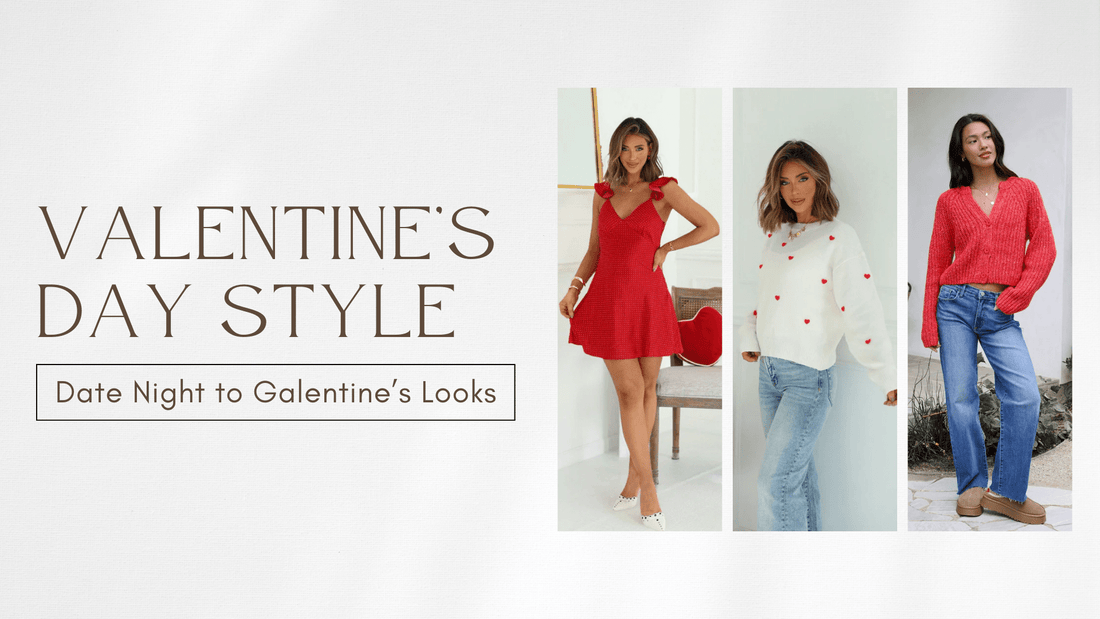 Valentine’s Day Style: Date Night to Galentine’s Looks