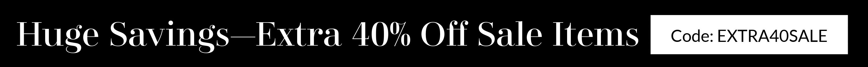 Promotional banner with 'Huge Savings—Extra 40% Off Sale Items' text and a code 'EXTRASALE'.