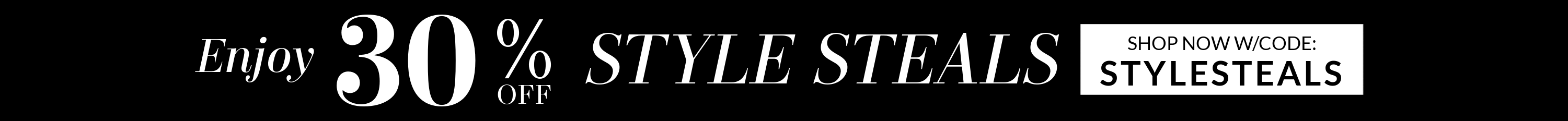 Promotional banner with '30% off Style Steals' text and a call to action.