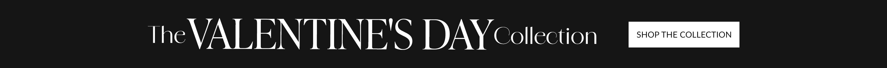 The Valentine's Day Collection collection page banner