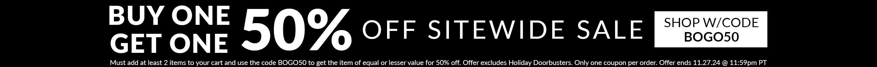 sitewide sale buy one get on 50% off use code BOGO50 exclusions apply Must add at least 2 items to your cart and use the code BOGO50 to get the item of equal or lesser value for 50% off. Offer excludes Holiday Doorbusters. Only one coupon per order. Offer ends 11.27.24 @ 11:59pm PT
