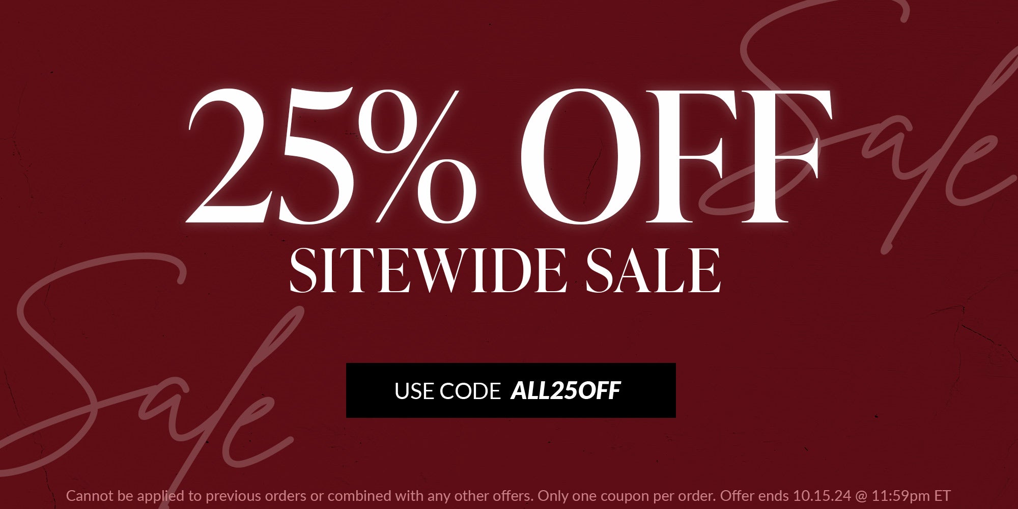 25% Off Sitewide Sale! Use code ALL25OFF to apply. Cannot be applied to previous orders or combined with any other offers. Only one coupon per order. Offer ends 10.15.24 at 11.59pm ET. 