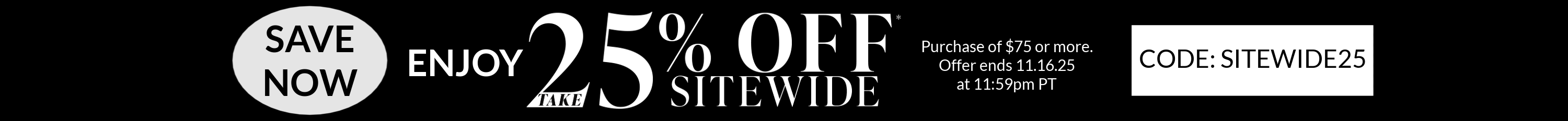 Promotional banner with text 'Save Now' and 'Enjoy 25% Off' on a black background