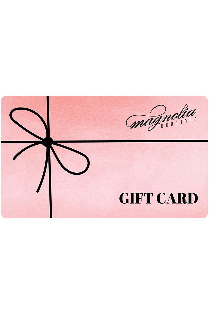 Magnolia Boutique E-Gift Card - Magnolia Boutique